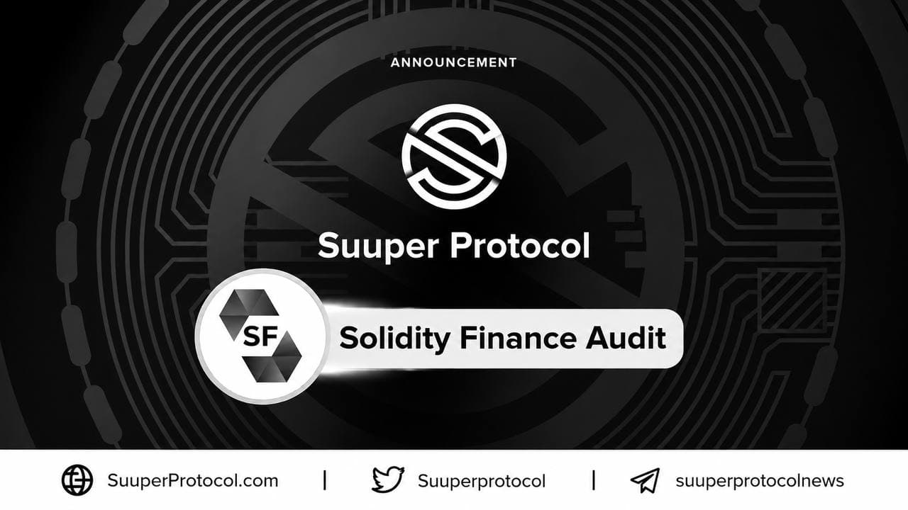 Suuper Protocol Solidity Finance audit